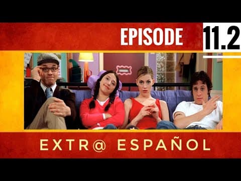 EXTRA SPANISH (Ep 11.2) - Learn Spanish with this music video